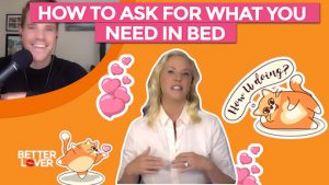 how to ask for what you want in bed